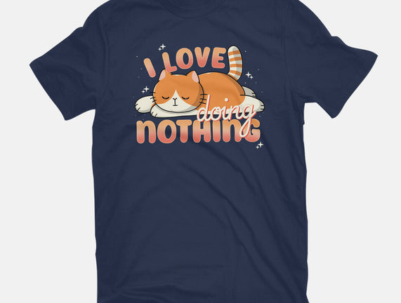 I Love Doing Nothing