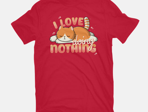 I Love Doing Nothing