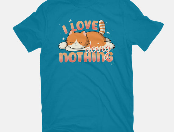 I Love Doing Nothing