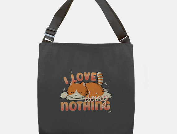 I Love Doing Nothing