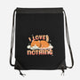 I Love Doing Nothing-None-Drawstring-Bag-Freecheese