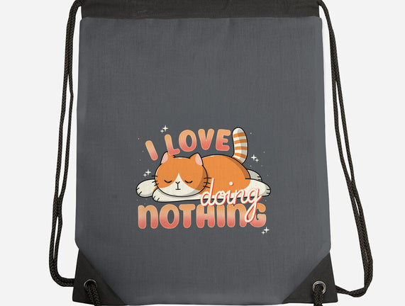 I Love Doing Nothing