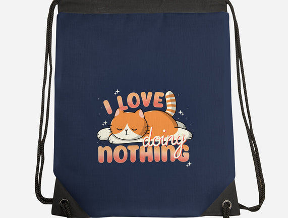 I Love Doing Nothing
