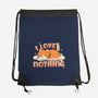 I Love Doing Nothing-None-Drawstring-Bag-Freecheese