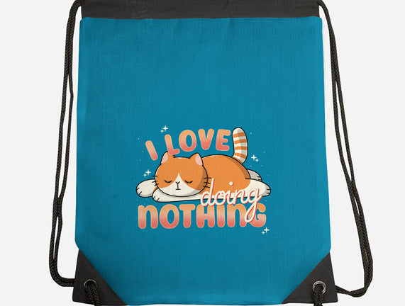 I Love Doing Nothing