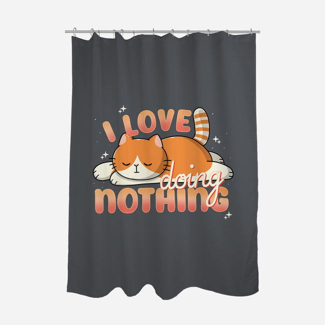 I Love Doing Nothing-None-Polyester-Shower Curtain-Freecheese