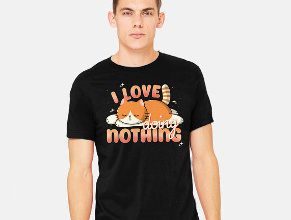I Love Doing Nothing