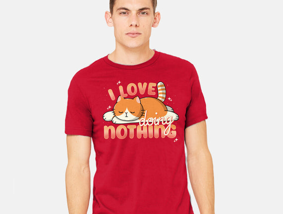 I Love Doing Nothing