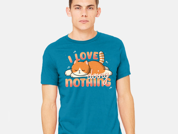 I Love Doing Nothing