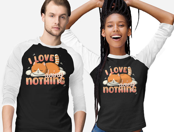 I Love Doing Nothing