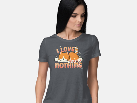 I Love Doing Nothing