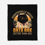 Cats Are Better-None-Fleece-Blanket-Popnotic