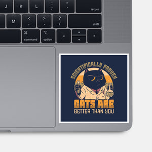 Cats Are Better-None-Glossy-Sticker-Popnotic