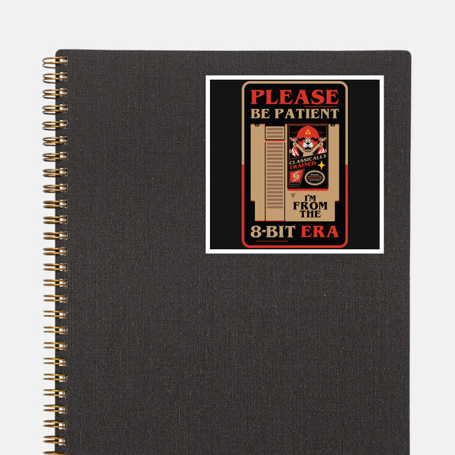 Please Be Patient-None-Glossy-Sticker-BadBox