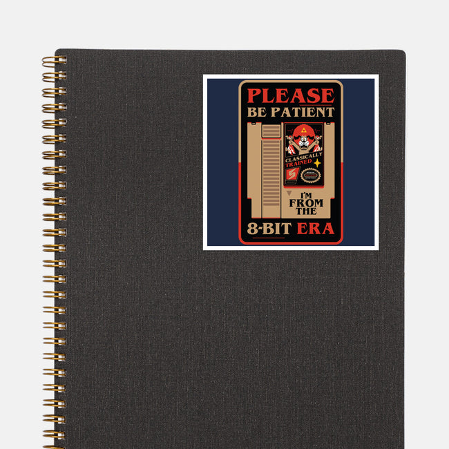 Please Be Patient-None-Glossy-Sticker-BadBox