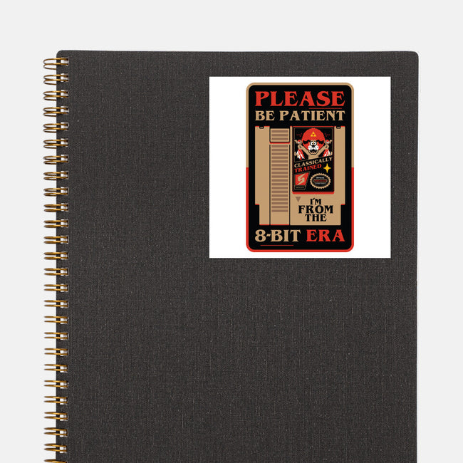 Please Be Patient-None-Glossy-Sticker-BadBox