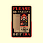Please Be Patient-None-Matte-Poster-BadBox