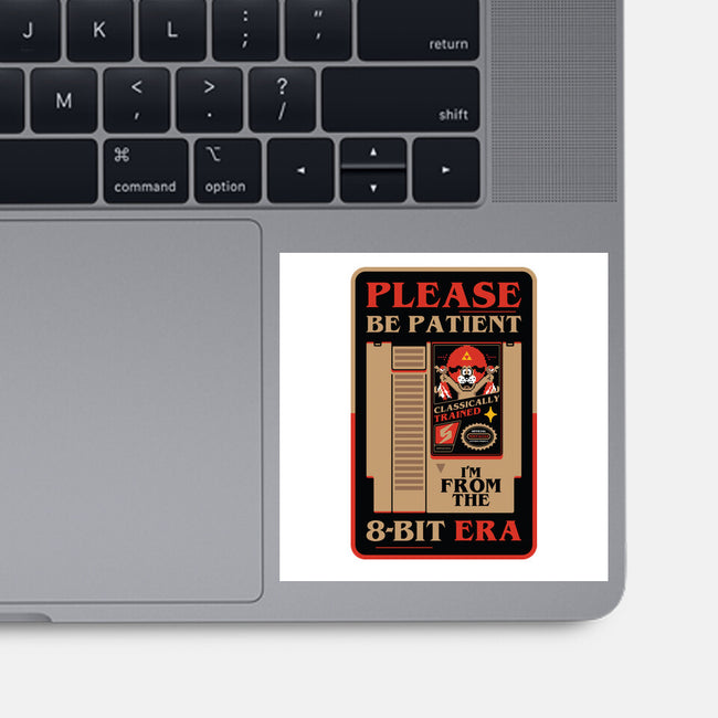 Please Be Patient-None-Glossy-Sticker-BadBox