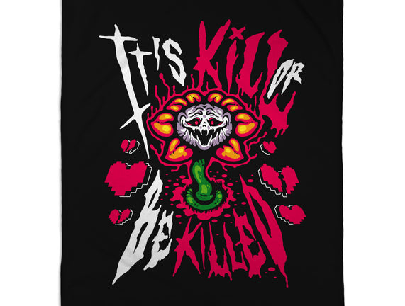 Kill Or Be Killed