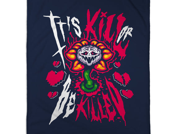 Kill Or Be Killed