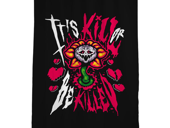 Kill Or Be Killed