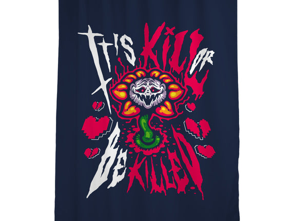 Kill Or Be Killed