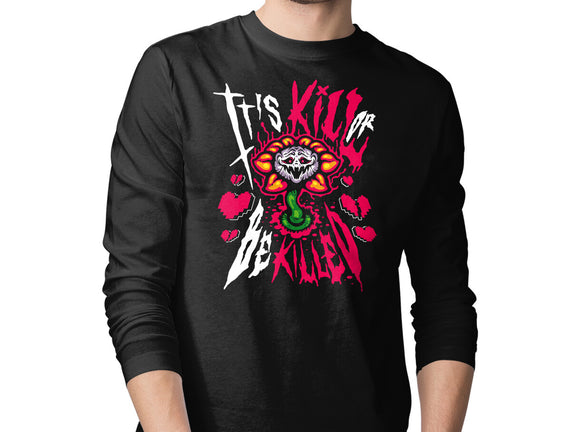 Kill Or Be Killed