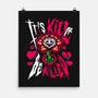 Kill Or Be Killed-None-Matte-Poster-demonigote