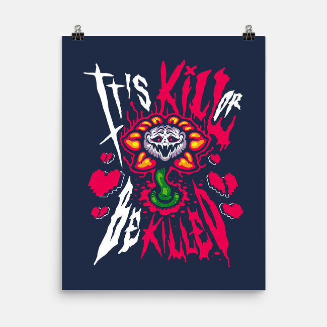 Kill Or Be Killed-None-Matte-Poster-demonigote