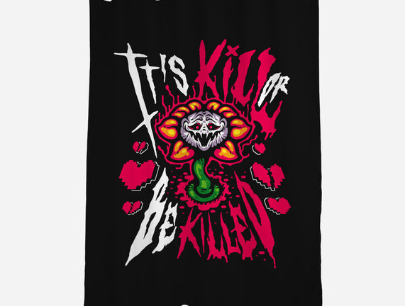 Kill Or Be Killed