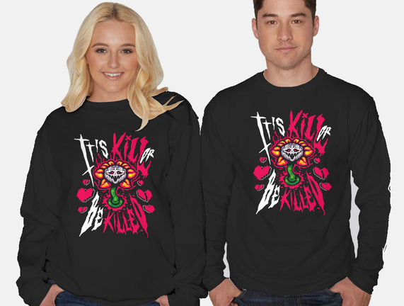 Kill Or Be Killed