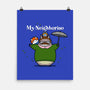 My Neighborino-None-Matte-Poster-Boggs Nicolas