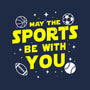 May The Sports Be With You-Unisex-Basic-Tee-Boggs Nicolas