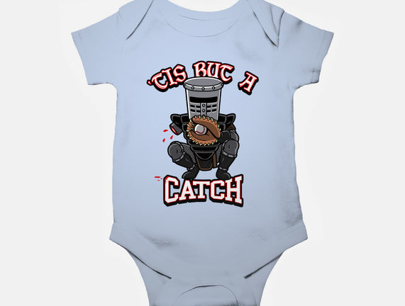 Tis But A Catch