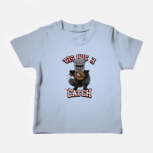 Tis But A Catch-Baby-Basic-Tee-Boggs Nicolas