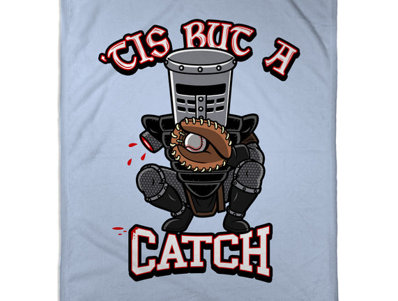 Tis But A Catch