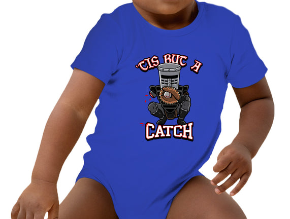 Tis But A Catch