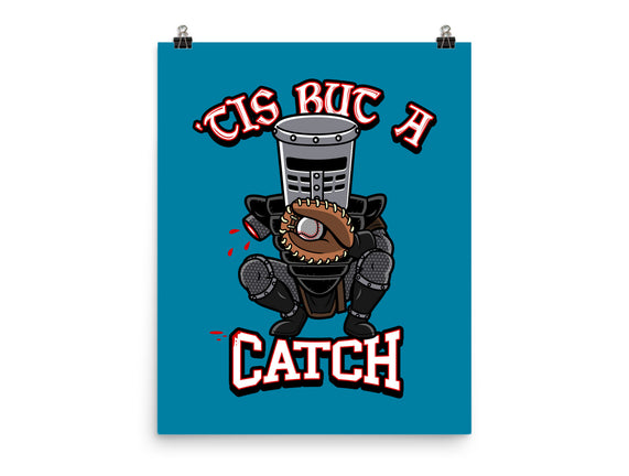 Tis But A Catch