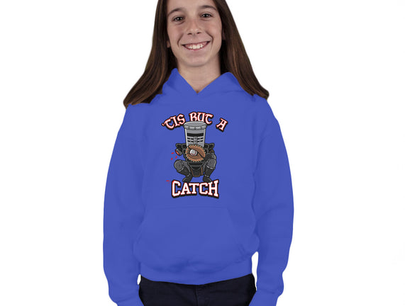 Tis But A Catch