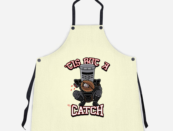 Tis But A Catch