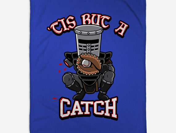 Tis But A Catch