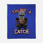 Tis But A Catch-None-Fleece-Blanket-Boggs Nicolas