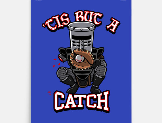 Tis But A Catch
