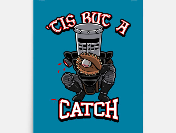 Tis But A Catch