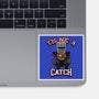 Tis But A Catch-None-Glossy-Sticker-Boggs Nicolas