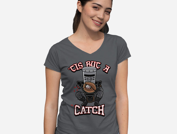 Tis But A Catch