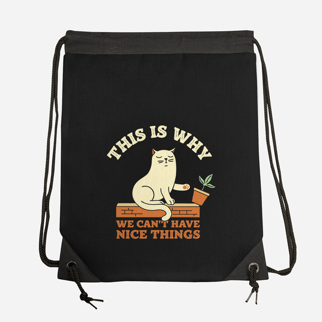 This Is Why We Can't Have Nice Things-None-Drawstring-Bag-brunopires