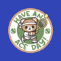 Have An Ace Day-Mens-Heavyweight-Tee-NemiMakeit