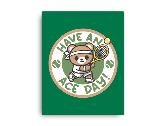 Have An Ace Day