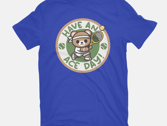 Have An Ace Day